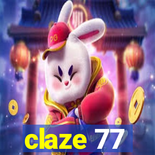 claze 77